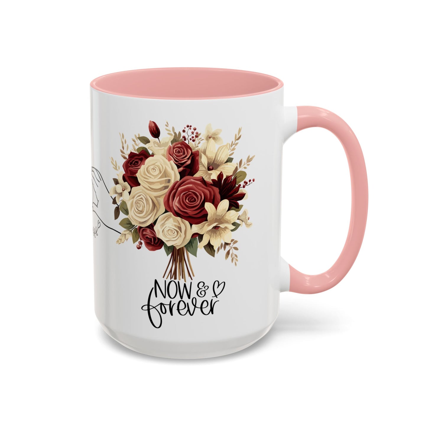 Romantic Coffee Mug - Love Drinking Tea Lovers Gift - Now and Forever Cup, 11, 15oz, Anniversary