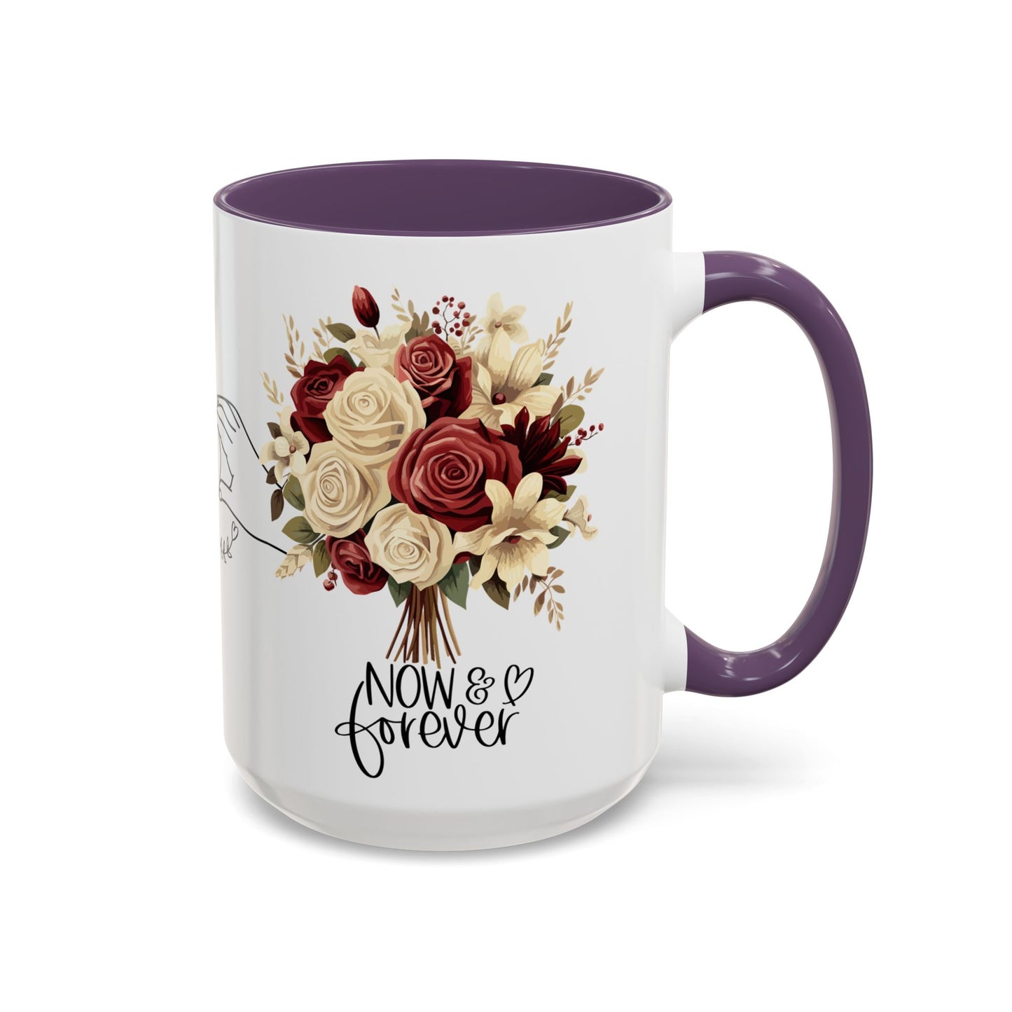 Romantic Coffee Mug - Love Drinking Tea Lovers Gift - Now and Forever Cup, 11, 15oz, Anniversary