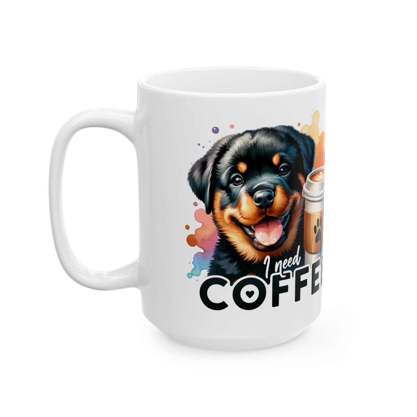 Rottweiler Ceramic Mug, Dog and Tea Coffee Lover Gift, 11oz 15oz Cup for Pet Owners, Animal Enthusiast Present, Funny Dog Quote, Pet Parent